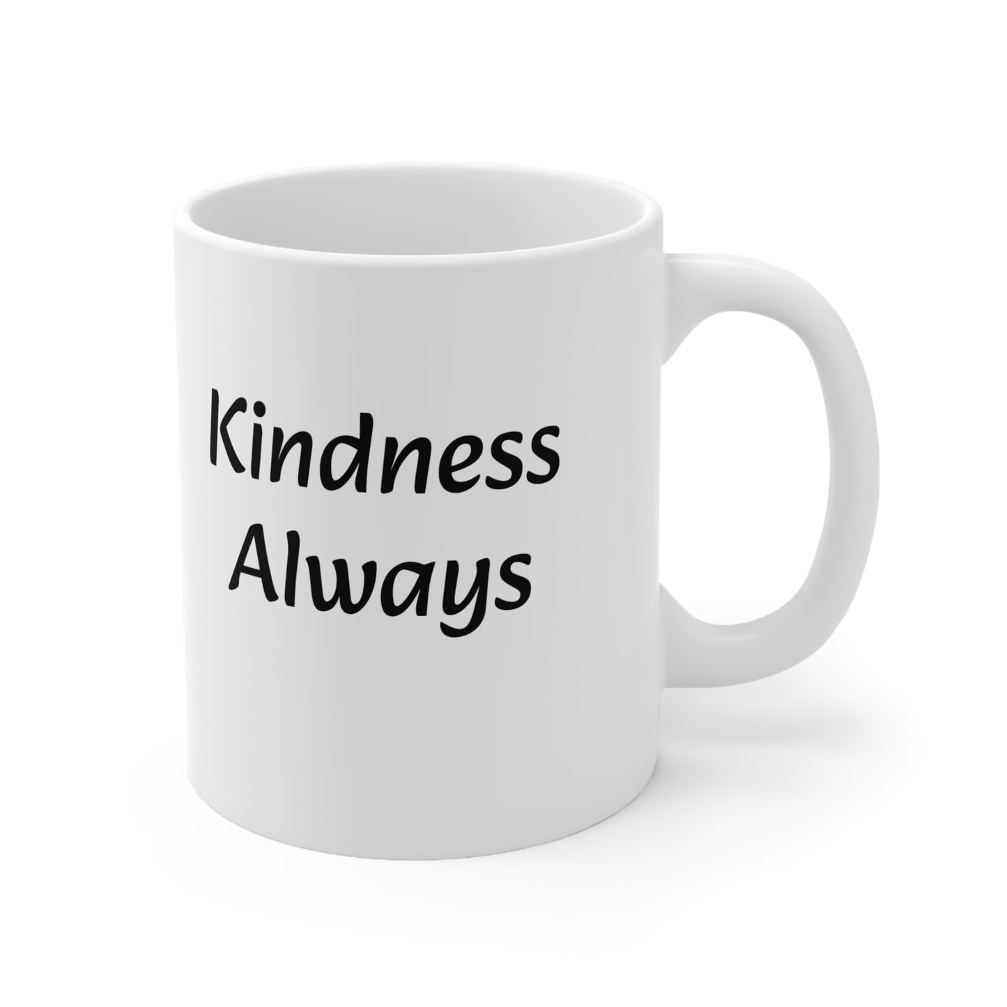 Ceramic 11oz Mug with “Kindness Always”