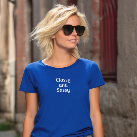 T Shirt for  Women with “Classy and Sassy” minimalist design