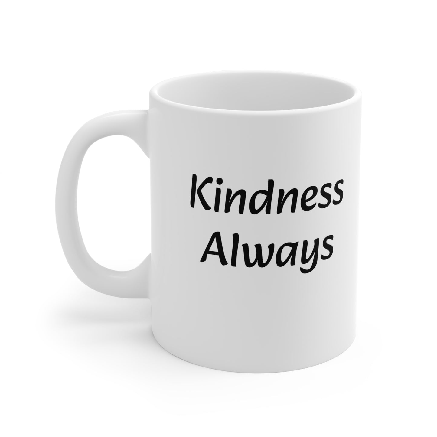 Ceramic 11oz Mug with “Kindness Always”